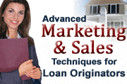 Advanced Sales & Marketing Techniques For Loan Originators