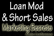 Loan Mod and Short Sale Marketing and Processing Secrets