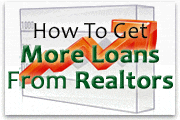 How To Get More Loans From Realtors
